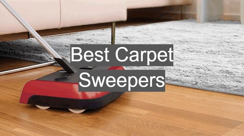 Best Carpet Sweepers