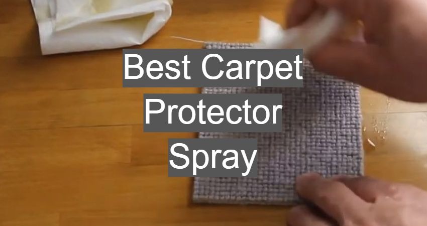 The Best Carpet Protector Spray