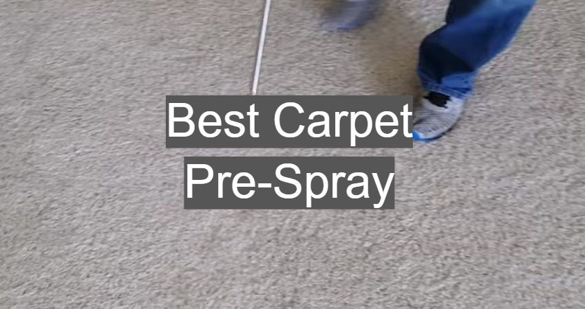 The Best Carpet Pre-Spray