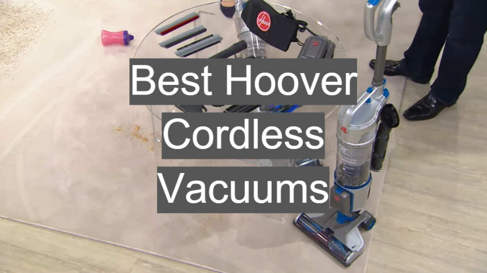 Best Hoover Cordless Vacuums