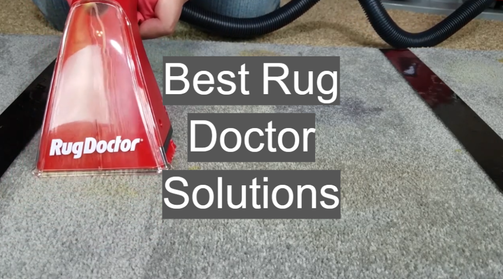 Best Rug Doctor Solutions