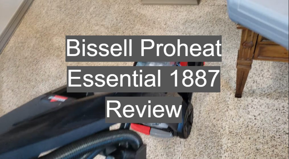 Bissell Proheat Essential 1887 Review