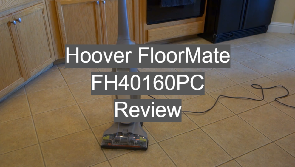 Hoover FloorMate FH40160PC Review