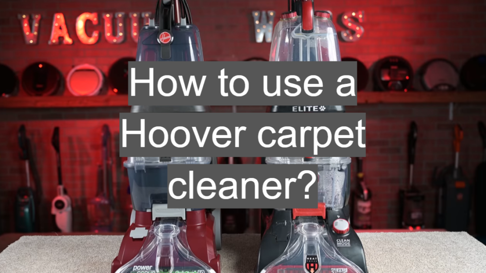 How to use a hoover carpet cleaner
