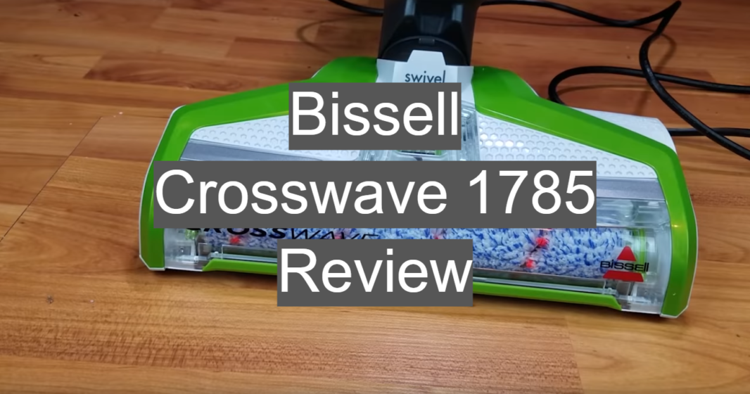 Bissel Crosswave 1785 Review