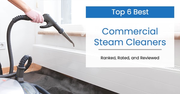 best commercial steam cleaner